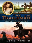 download Riverboat Rampage (Trailsman Series #335) book