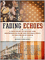 Fading Echoes: A True Story of Rivalry and Brotherhood from the Football Field to the Fields of Honor
