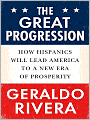 The Great Progression: How Hispanics Will Lead America to a New Era of Prosperity