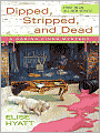 Dipped, Stripped, and Dead