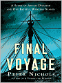 Final Voyage: A Story of Arctic Disaster and One Fateful Whaling Season