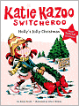 Holly's Jolly Christmas (Katie Kazoo, Switcheroo Super Special Series)