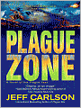Plague Zone (Plague Year Trilogy #3)