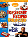 Top Secret Recipes Unlocked: All New Home Clones of America's Favorite Brand-Name Foods