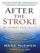 After the Stroke: My Journey Back to Life