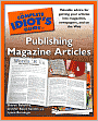 The Complete Idiot's Guide to Publishing Magazine Articles