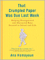 That Crumpled Paper Was Due Last Week: Helping Disorganized and Distracted Boys Succeed in School and Life
