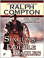 Sixguns and Double Eagles