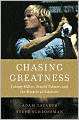 Chasing Greatness: Johnny Miller, Arnold Palmer, and the Miracle at Oakmont
