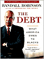 The Debt: What America Owes to Blacks