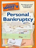 The Complete Idiot's Guide to Personal Bankruptcy