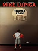 Travel Team by Mike Lupica: NOOK Book Cover
