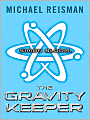 Simon Bloom, the Gravity Keeper