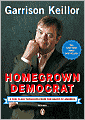 Homegrown Democrat: A Few Plain Thoughts from the Heart of America