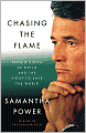 Chasing the Flame: Sergio Vieira de Mello and the Fight to Save the World
