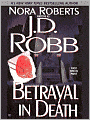 Betrayal in Death (In Death Series #12)