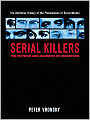 Serial Killers: The Method and Madness of Monsters