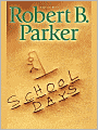School Days (Spenser Series #33)