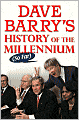 Dave Barry's History of the Millennium (So Far)