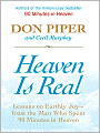 Heaven Is Real: Lessons on Earthly Joy--What Happened After 90 Minutes in Heaven