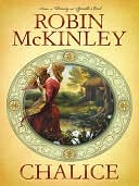 Chalice by Robin McKinley: NOOK Book Cover