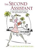 The Second Assistant: A Tale from the Bottom of the Hollywood Ladder