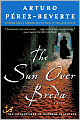 The Sun Over Breda (Capitan Alatriste Series #3)
