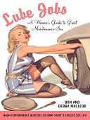 download Lube Jobs : A Woman's Guide to Great Maintenance Sex book