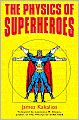 The Physics of Superheroes