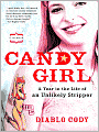 Candy Girl: A Year in the Life of an Unlikely Stripper