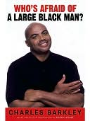Who's Afraid of a Large Black Man?