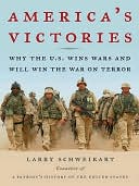 America's Victories: Why the U.S. Wins Wars and Will Win the War on Terror