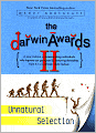 The Darwin Awards II: Unnatural Selection