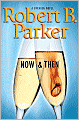 Now and Then (Spenser Series #35)