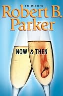 download Now and Then (Spenser Series #35) book