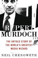 Rupert Murdoch: The Untold Story of the World's Greatest Media Wizard