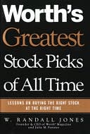 Worth's Greatest Stock Picks of All Time: Lessons on Buying the Right Stock at the Right Time