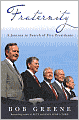 Fraternity: A Journey in Search of Five Presidents