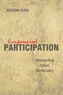 Empowered Participation: Reinventing Urban Democracy