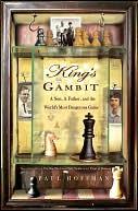 King's Gambit: A Son, a Father, and the World's Most Dangerous Game