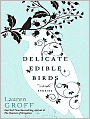 Delicate Edible Birds and Other Stories