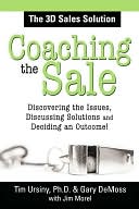 Coaching the Sale: Discover the Power of Coaching to Increase Sales and Build Great Sales Teams