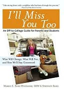 I'll Miss You Too: What Will Change, What Will Not and How We'll Stay Connected