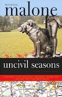 Uncivil Seasons by Michael Malone: NOOK Book Cover