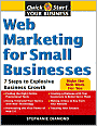 Web Marketing for Small Businesses: 7 Steps to Explosive Business Growth