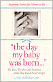 The Day My Baby Was Born...