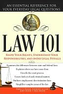 Law 101: Know Your Rights, Understand Your Responsibilities, and Avoid Legal Pitfalls