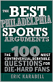 The Best Philadelphia Sports Arguments