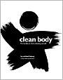Clean Body: The Humble Art of Zen-Cleansing Yourself