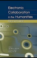 Electronic Collaboration in the Humanities